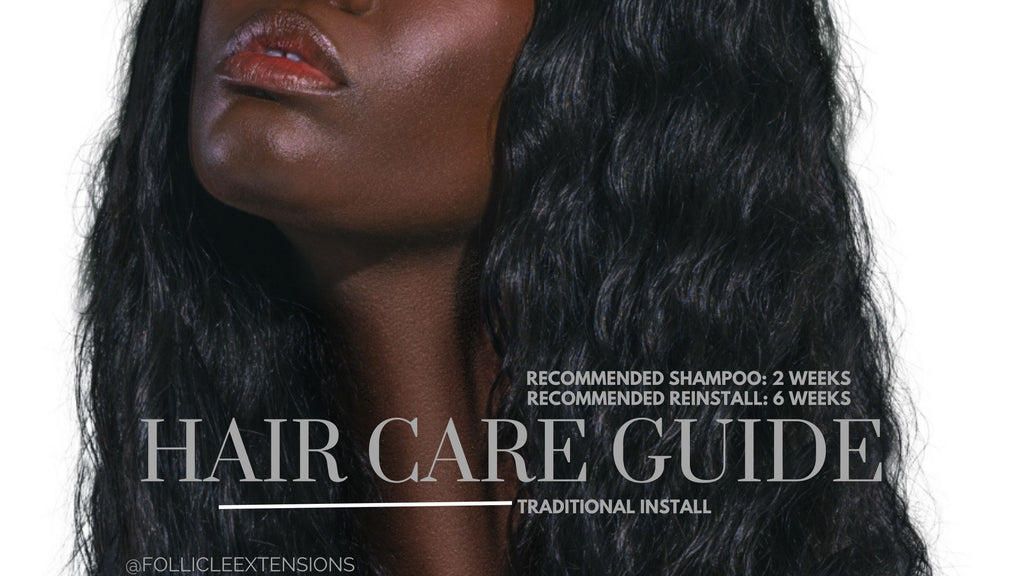 Traditional Install Hair Care Guide